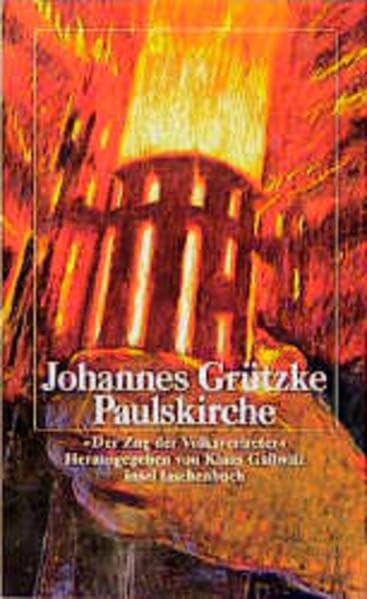 Paulskirche: "Der Zug der Volksvertreter". Herausgegeben von Klaus Gallwitz (insel taschenbuch) Film, Art & Culture