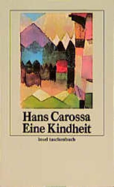 Werke in Einzelausgaben. Zwölf Bände in Kassette: 7: Eine Kindheit (insel taschenbuch) Classics