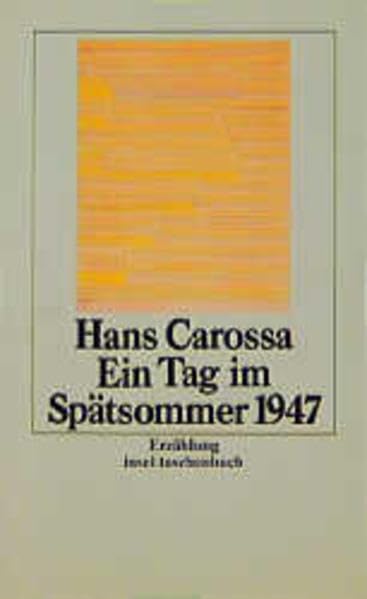 Werke in Einzelausgaben. Zwölf Bände in Kassette: 12: Ein Tag im Spätsommer 1947. Erzählung (insel taschenbuch) Books