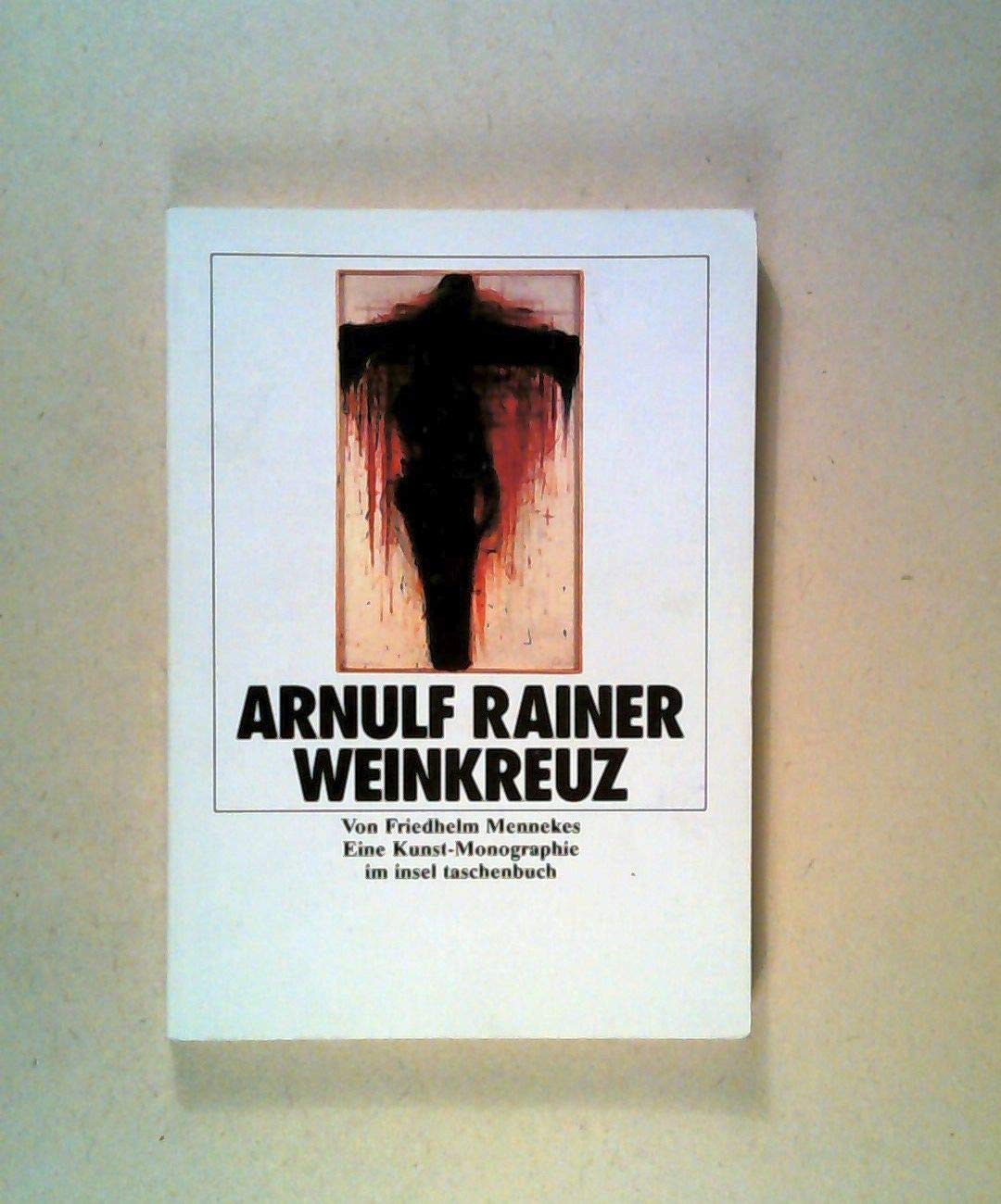 Arnulf Rainer, Weinkreuz Film, Art & Culture