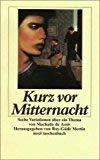 Kurz vor Mitternacht: Sechs Variationen über ein Thema von Machado de Assis. Herausgegeben und mit einem Nachwort versehen von Ray-Güde Mertin (insel taschenbuch) Books