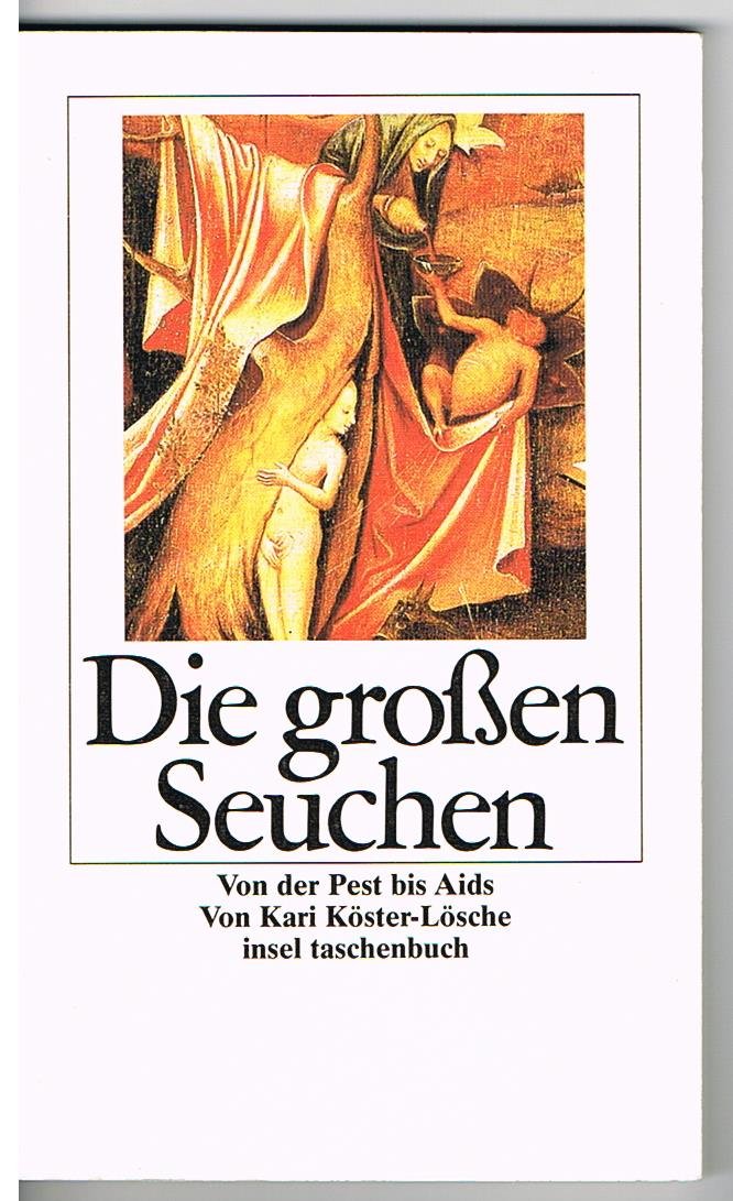 Die grossen Seuchen: Von Pest bis Aids Medicine