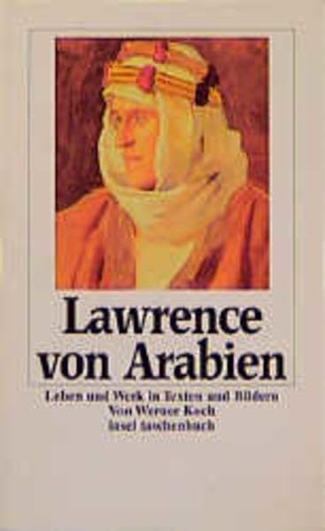 Lawrence von Arabien: Leben und Werk (insel taschenbuch) Fiction