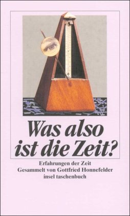 Was also ist die Zeit?: Erfahrungen der Zeit (insel taschenbuch) Poetry