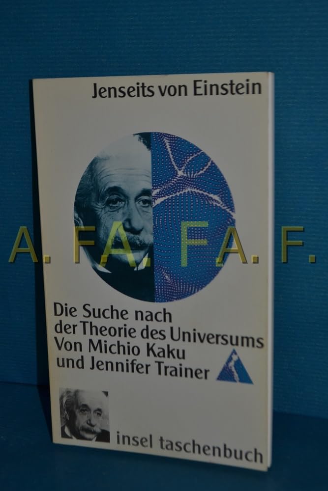 Jenseits von Einstein. Auf der Suche nach der Theorie des Universums Mathematics