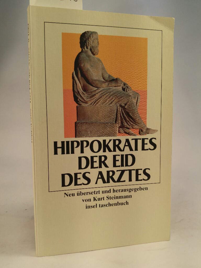 Der Eid des Arztes: Von der heiligen Krankheit (insel taschenbuch) Medicine