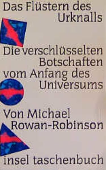Das Flüstern des Urknalls: Die verschlüsselten Botschaften vom Anfang des Universums. Aus dem Englischen von Gesche Pospiech (insel taschenbuch) Natural Sciences