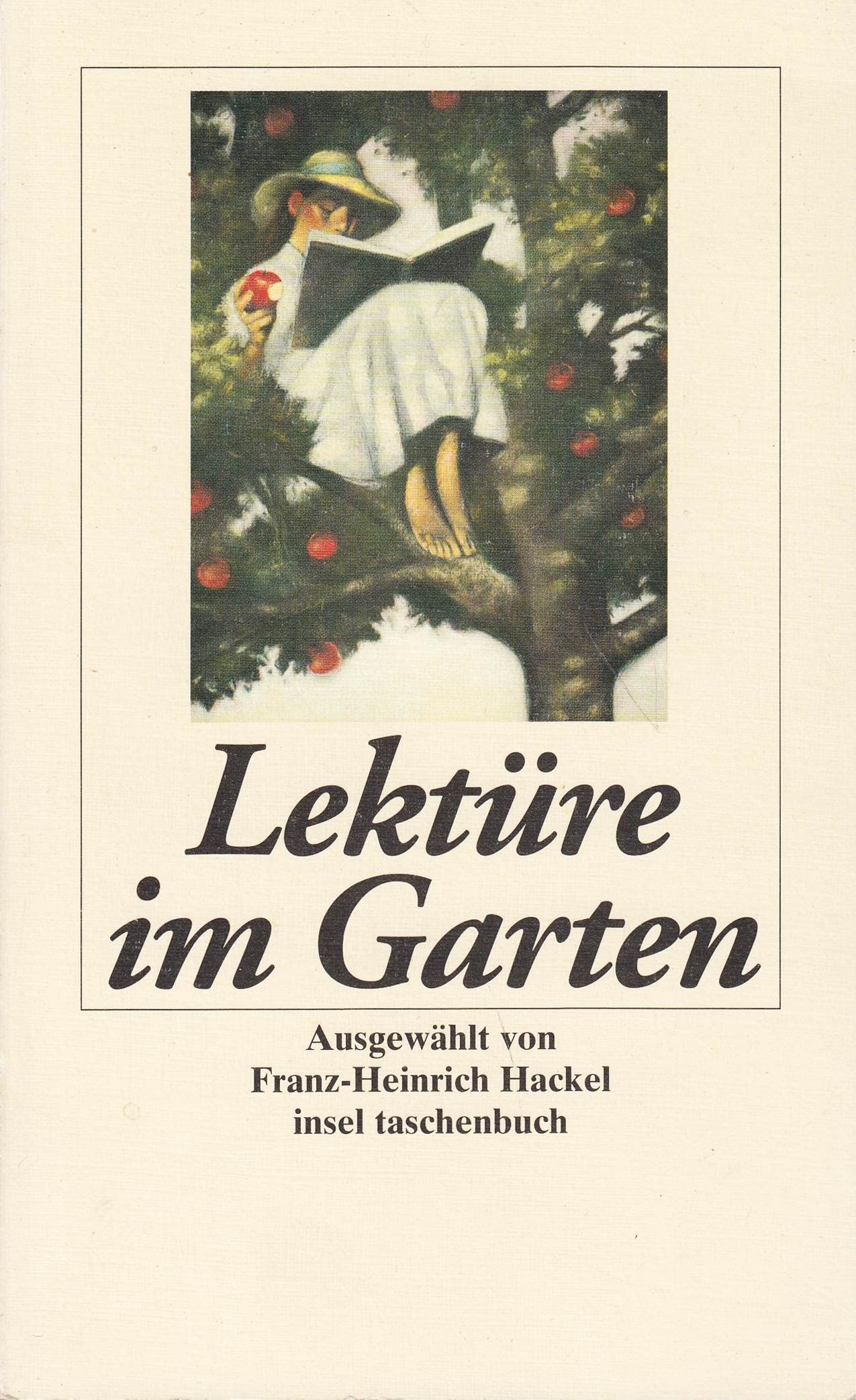 Lektüre im Garten: Betrachtungen, Geschichten und Gedichte Leisure, Home & Garden