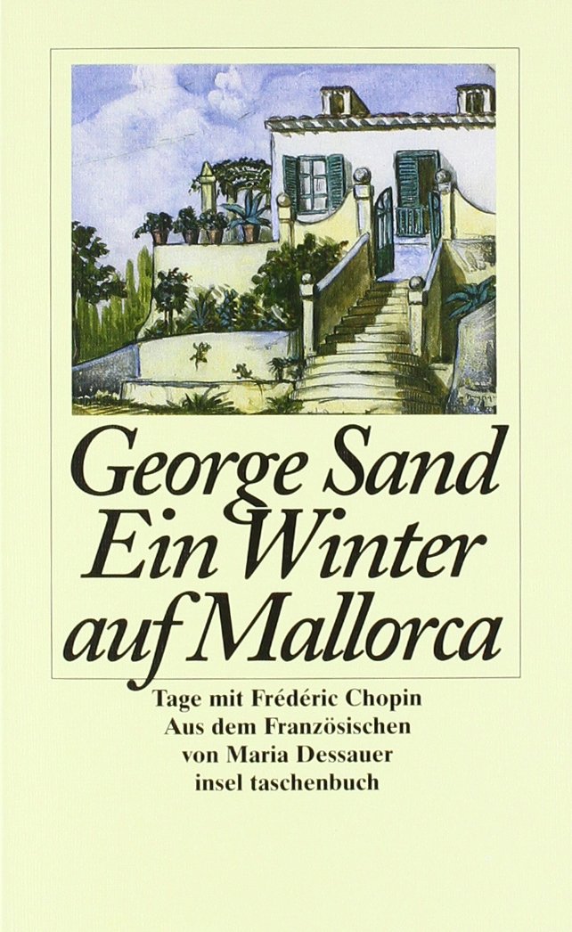Ein Winter auf Mallorca: Tage mit Frederic Chopin (insel taschenbuch) Classics