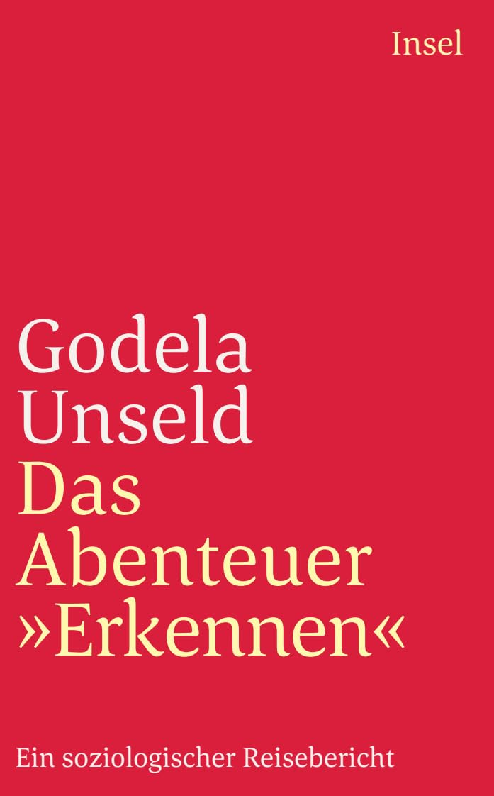 Das Abenteuer 'Erkennen'. Ein soziologischer Reisebericht. Philosophy