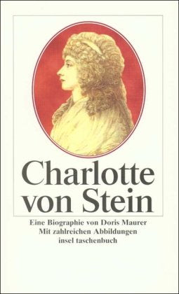 Charlotte von Stein: Eine Biographie (insel taschenbuch) Fiction