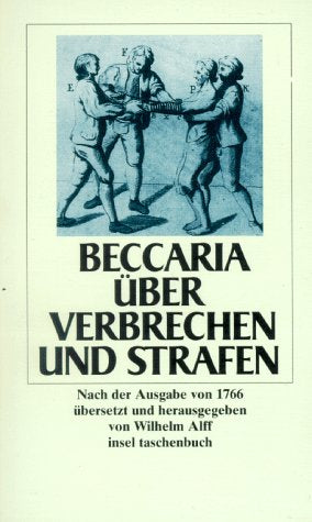 über Verbrechen und Strafen: Nach der Ausgabe von 1766 Law