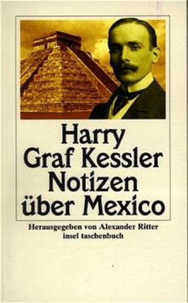 Notizen über Mexiko (insel taschenbuch) Politics & History