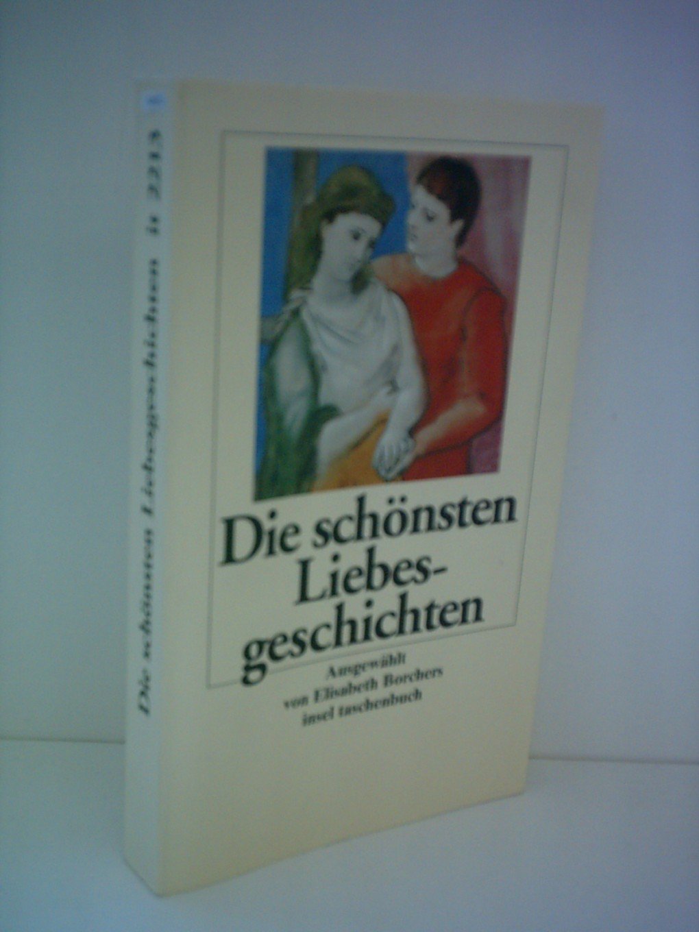 Die schönsten Liebesgeschichten (insel taschenbuch) Contemporary literature