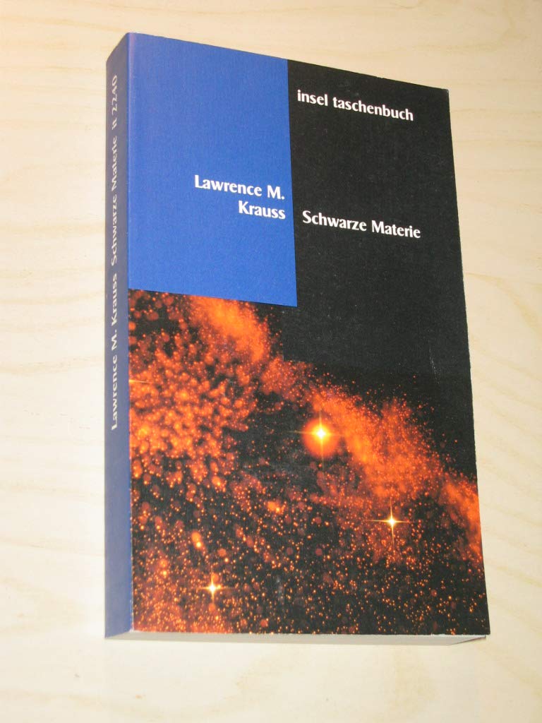 Schwarze Materie: Aus dem Amerikanischen von Anita Ehlers (insel taschenbuch) Natural Sciences