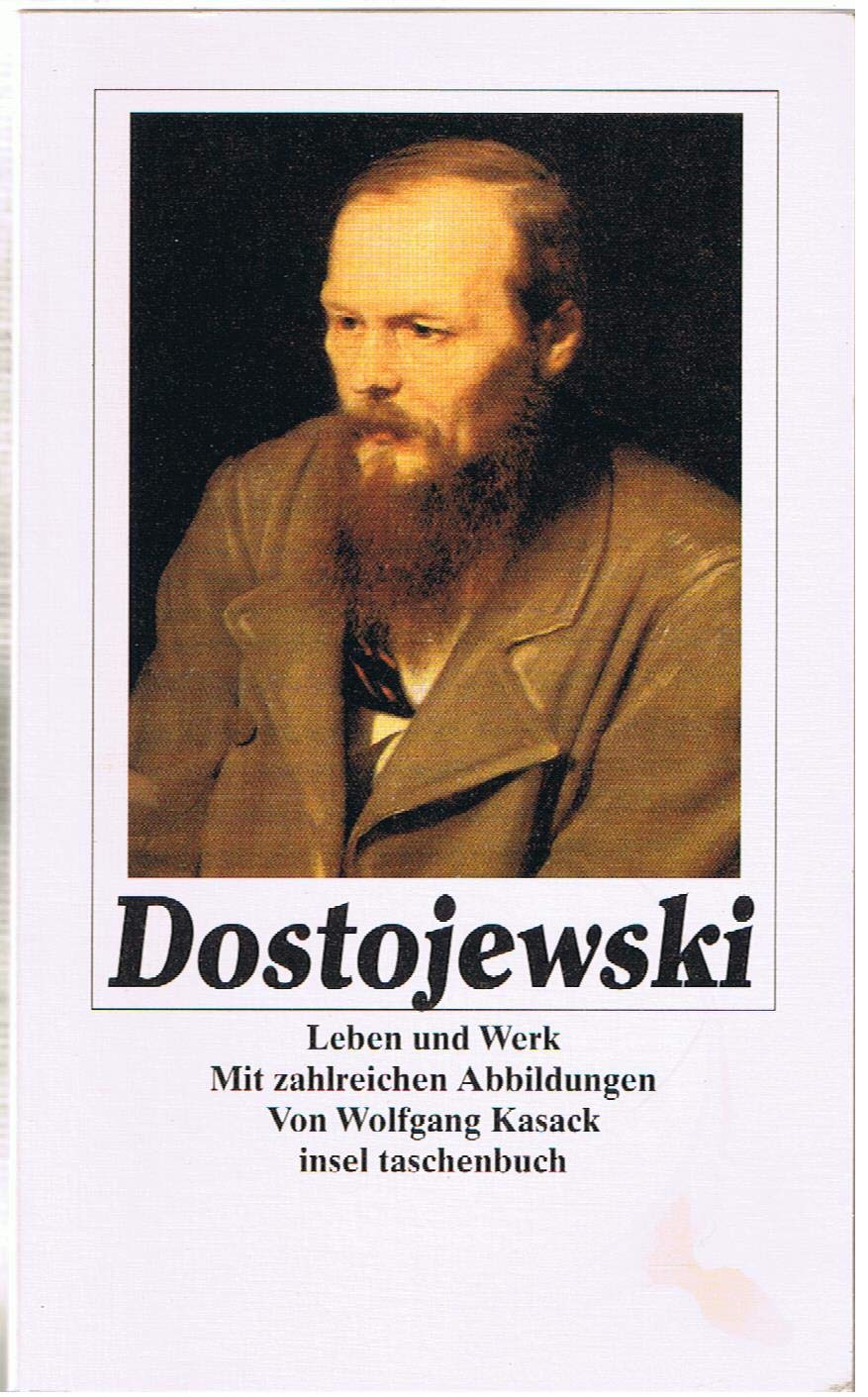 Dostojewski: Leben und Werk (insel taschenbuch) Art & Literature