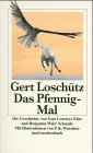 Das Pfennig-Mal: Die Geschichte von Tom Courteys Ehe und Benjamin Walz' Schande Books