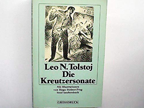 Die Kreutzersonate: Erzählung. Aus dem Russischen von Arthur Luther. Mit Illustrationen von Hugo Steiner-Prag (insel taschenbuch) Fiction