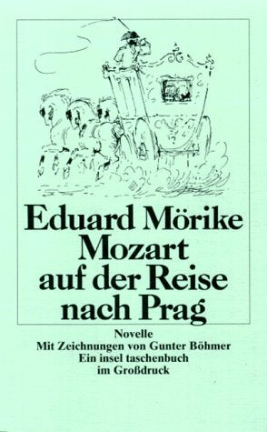 Mozart auf der Reise nach Prag: Novelle. Mit Zeichnungen von Gunter Böhmer (insel taschenbuch) Fiction
