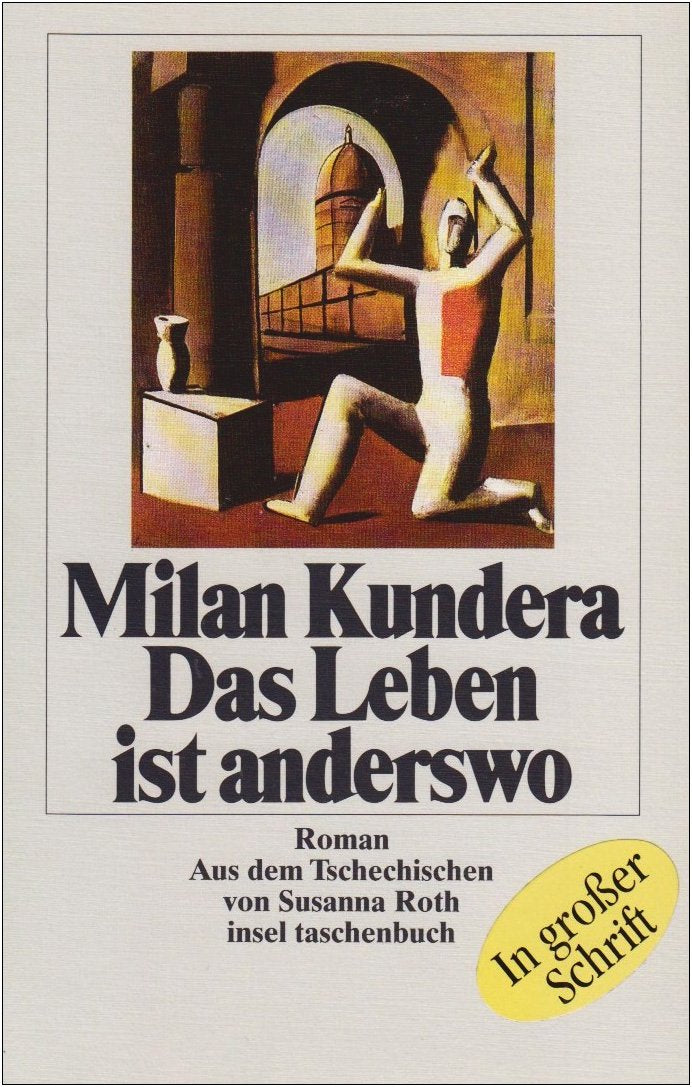 Das Leben ist anderswo: Roman. Aus dem Tschechischen von Susanna Roth. Mit einem Nachwort des Autors (insel taschenbuch) Contemporary literature