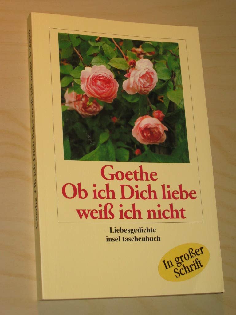 Ob ich Dich liebe weiss ich nicht. Liebesgedichte Fiction Books