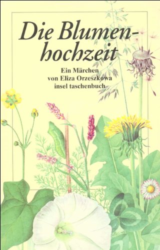Die Blumenhochzeit: Ein Märchen (insel taschenbuch) Fairy Tales & Legends