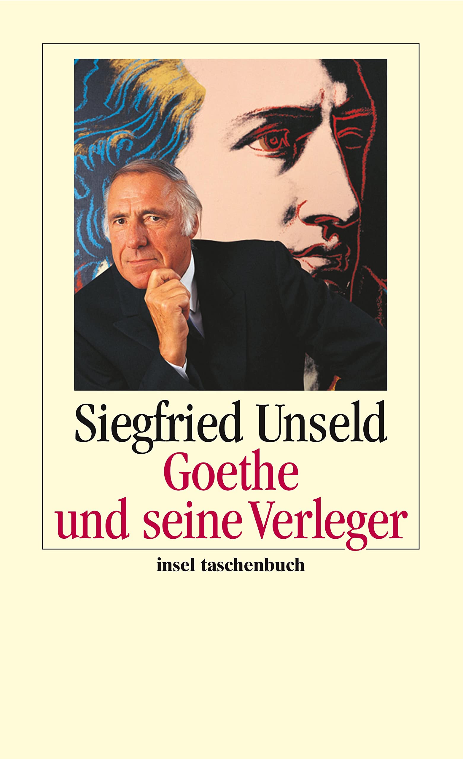 Goethe und seine Verleger (insel taschenbuch) Art & Literature