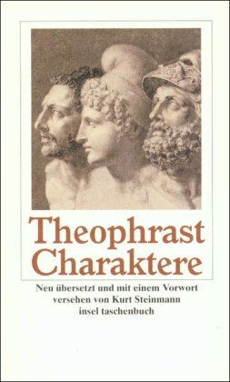 Charaktere: Dreißig Charakterskizzen (insel taschenbuch) Philosophy