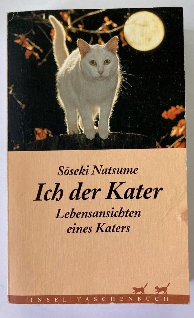 Ich der Kater: Lebensansichten eines Katers. Roman (insel taschenbuch) Contemporary literature