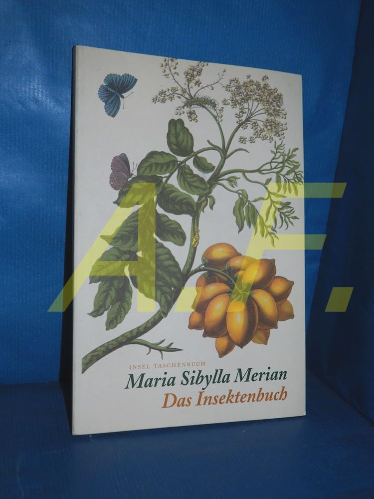 Das Insektenbuch: Metamorphosis Insectorum Surinamensium (insel taschenbuch) Fiction