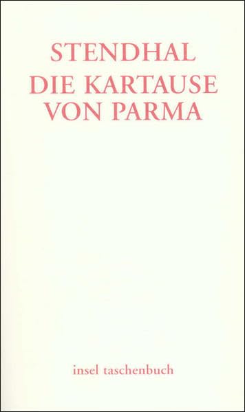 Die Kartause von Parma (insel taschenbuch) Classics