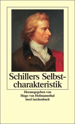 Schillers Selbstcharakteristik: Aus seinen Schriften: Aus seinen Schriften. Mit e. Nachw. v. Joachim Seng (insel taschenbuch) Memories