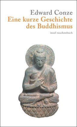 Eine kurze Geschichte des Buddhismus (insel taschenbuch) Religion & Esotericism