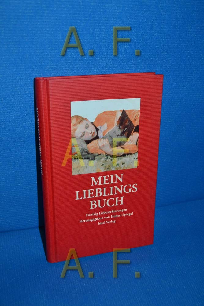 Mein Lieblingsbuch: Fünfzig Liebeserklärungen (insel taschenbuch) Contemporary literature