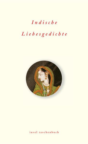 Indische Liebesgedichte: Mit e. Einl. v. Martin Kämpchen (insel taschenbuch) Poetry