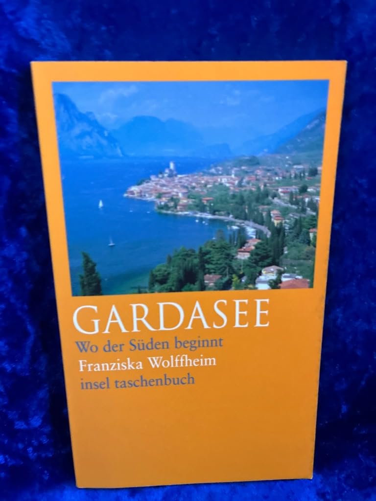 Gardasee: Wo der Süden beginnt (insel taschenbuch) Leisure, Home & Garden