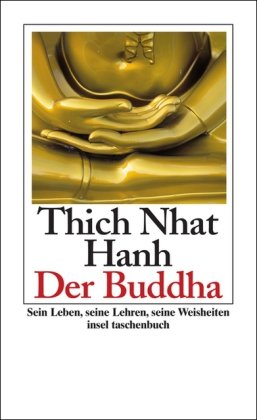 Der Buddha: Sein Leben, seine Lehren, seine Weisheiten (insel taschenbuch) Religion & Esotericism