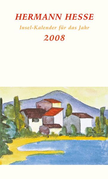 Hermann Hesse: Insel-Kalender für das Jahr 2008 (insel taschenbuch) Contemporary literature