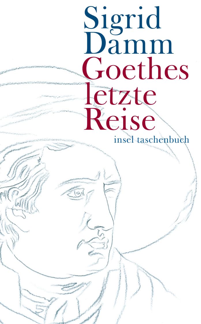 Goethes letzte Reise (insel taschenbuch) Contemporary literature
