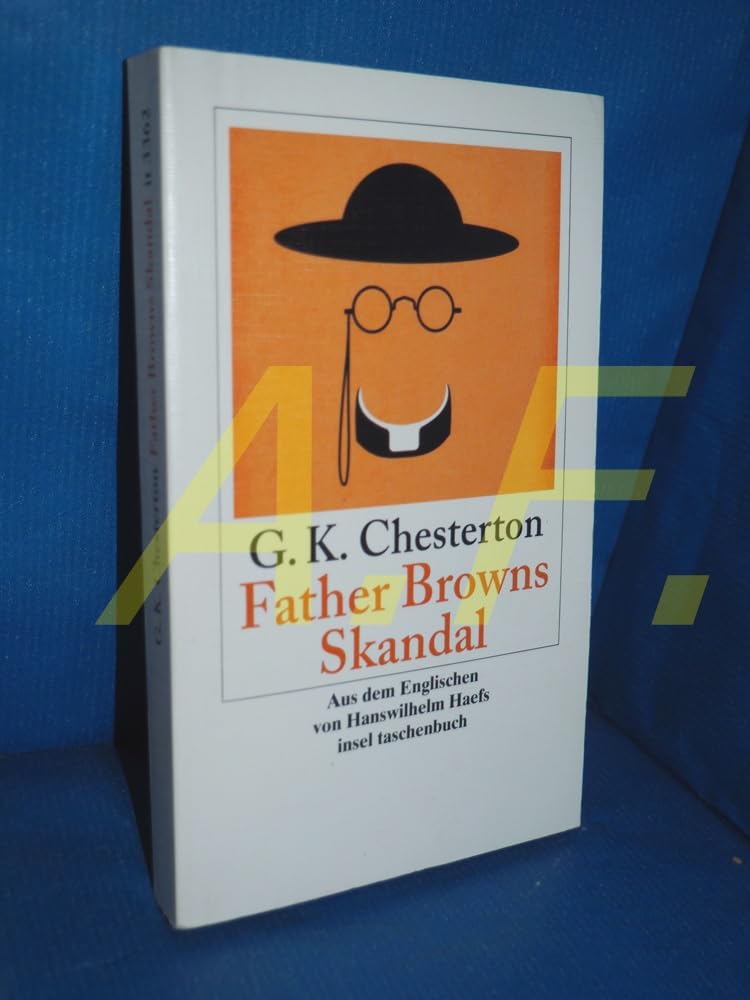 Father Browns Skandal: Erzählungen (insel taschenbuch) Classics