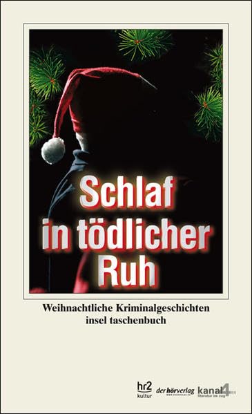 Schlaf in tödlicher Ruh: Weihnachtliche Kriminalgeschichten (insel taschenbuch) Contemporary literature