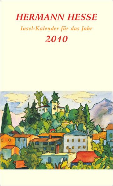 Hermann Hesse Insel-Kalender für das Jahr 2010 (insel taschenbuch) Contemporary literature