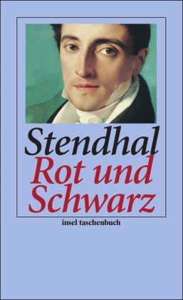 Rot und Schwarz: Zeitbild von 1830 (insel taschenbuch) Classics