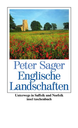 Englische Landschaften: Unterwegs in Suffolk und Norfolk (insel taschenbuch) Leisure, Home & Garden