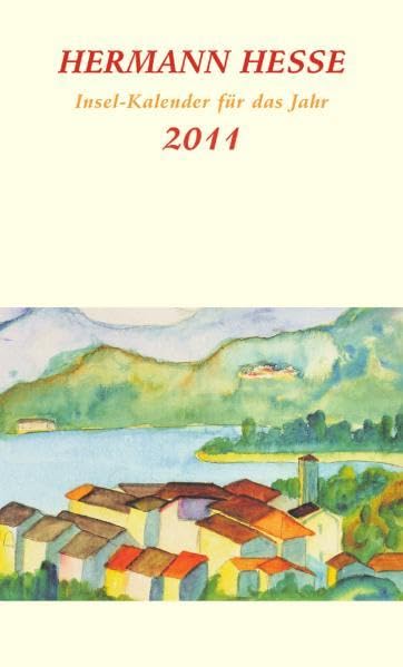 Hermann Hesse Insel-Kalender für das Jahr 2011 (insel taschenbuch) Contemporary literature
