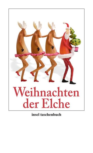Weihnachten der Elche (insel taschenbuch) Contemporary literature