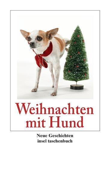 Weihnachten mit Hund. Neue Geschichten (insel taschenbuch) Contemporary literature