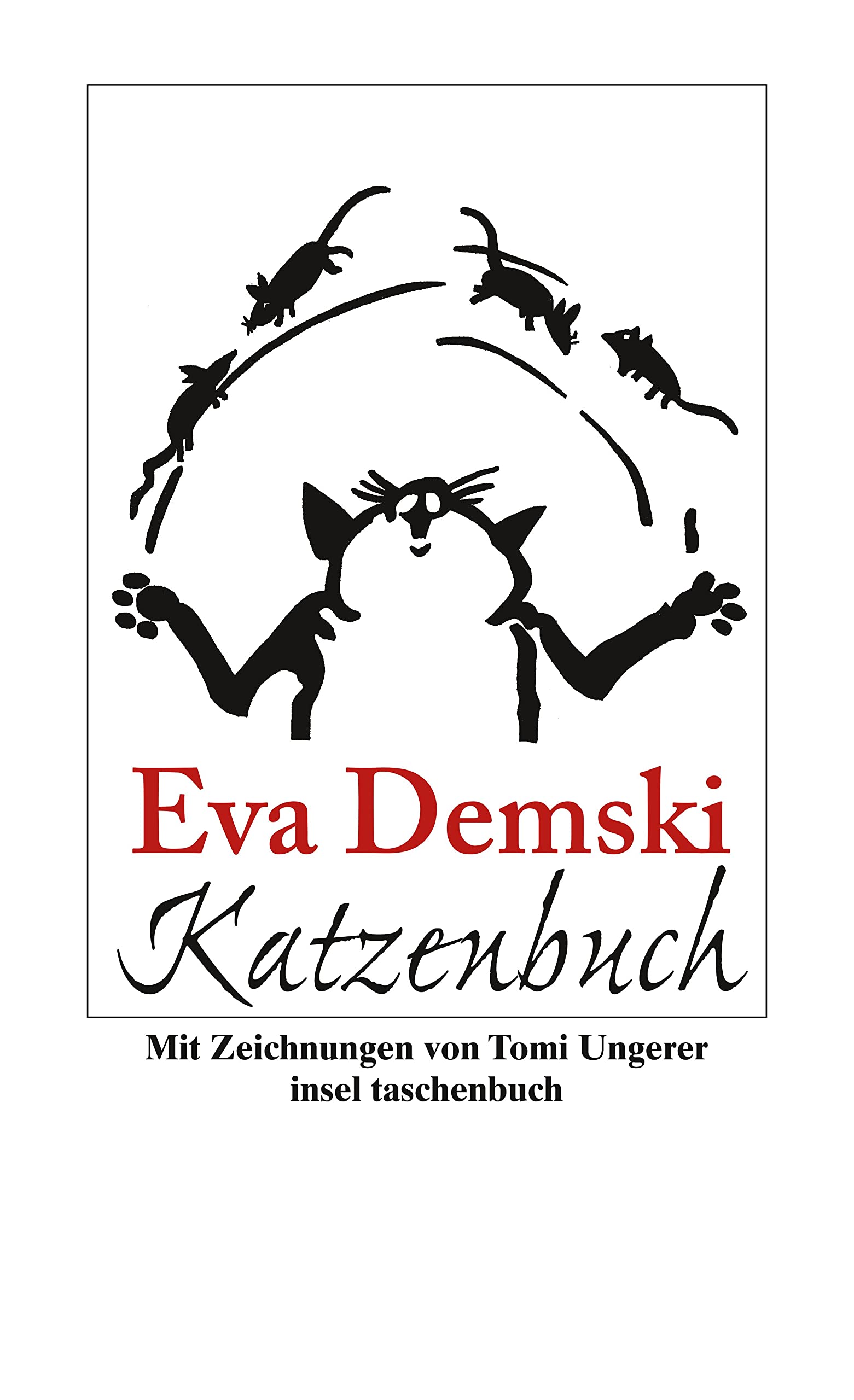 Katzenbuch: Mit Abbildungen von Tomi Ungerer (insel taschenbuch) Essays & Short Stories