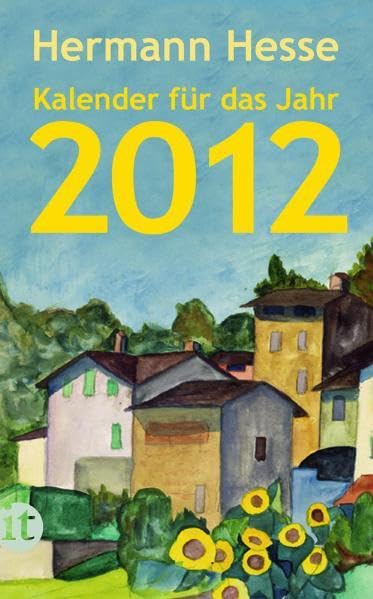 Hermann Hesse Insel-Kalender für das Jahr 2012 (insel taschenbuch) Contemporary literature