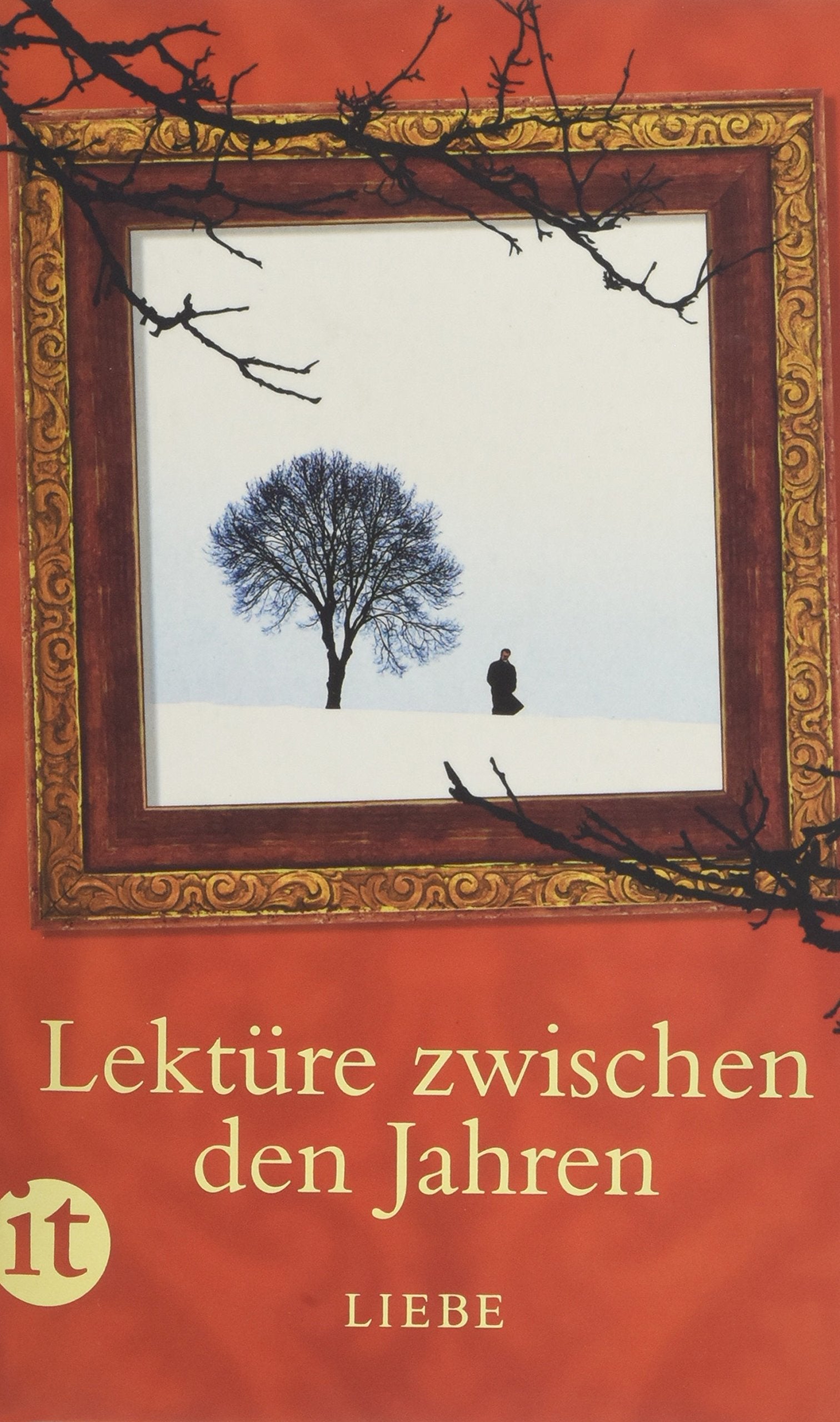 Lektüre zwischen den Jahren 2011: Liebe (insel taschenbuch) Contemporary literature